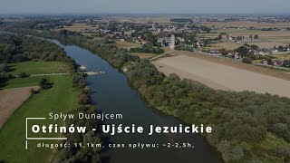 Szlak wodny Dunajca - odcinek Pasieka Otfinowska (Otfinów) - Ujście Jezuickie