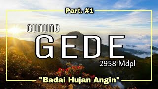 Hampir GAGAL MUNCAK Part.#1 - Gunung Gede 2958 Mdpl - Jawa Barat (Via Putri Alun Alun Surya Kencana)