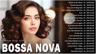 Bossa Nova Songs New Playlist 💗 Jazz Bossa Nova Music Unforgettable 🎨 Relaxing Cool Music 2024