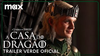 Trailer Verde Oficial | A Casa do Dragão - 2ª Temporada | Max