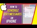 How to Schedule Text Messages on iPhone