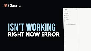 FIXED: Claude AI Isn't Working Right Now Error Message Solved