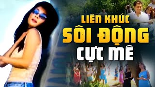 LIÊN KHÚC NHẠC HẢI NGOẠI SÔI ĐỘNG | Những Bản Hải Ngoại Cực Phê