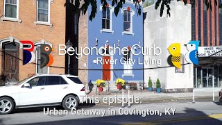 Urban getaway in Covington, KY