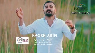 BAGER ARİN EZ U TU KLİP 2016 BAGER ARİN EZ U TU KLİP 2016