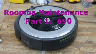 Roomba Maintenance: 690 (Part 1)