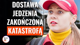 DOSTAWA JEDZENIA ZAKOŃCZONA KATASTROFĄ | @DramatizeMePolska