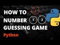 How to make a Number Guessing game Using Python!