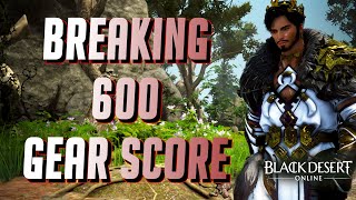 BDO - Breaking 600 Gear Score