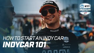 Pato O'Ward explains how to start an NTT INDYCAR SERIES engine | INDYCAR 101 presented by Pennzoil