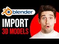 How to Import 3D Model in Blender (BEST METHOD)