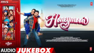 Honeymoon (ਹਨੀਮੂਨ) Full Album Audio Jukebox | Gippy Grewal, Jasmin Bhasin | Bhushan Kumar