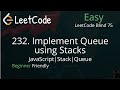 232. Implement Queue using Stacks - LeetCode Blind 75 - JavaScript