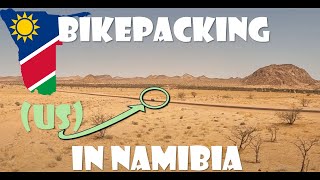 Bikepacking in NAMIBIA: Windhoek, Damaraland, Swakopmund