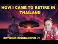 HOW I CAME TO RETIRE IN THAILAND