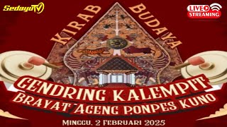 🔴 LIVE : KIRAB BUDAYA BRAYAT AGENG PONPES KUNO | GENDRING KALIMPET