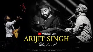 Arijit Singh Mashup 2024 | Best Of Arijit Singh Mashup 2024 | Musical Lofi | Arijit Singh Songs