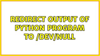 Redirect output of Python program to /dev/null