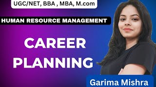 Career Planning - Meaning and Process of Career Planning || Human Resource Management || HRM