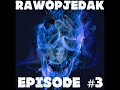 nosylens rawopjedak episode 3