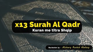 Surja Al Qadr - Mishary Al Afasy | Kuran me titra shqip | Perseritje