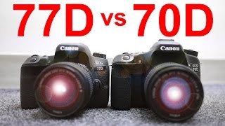 Canon 77d vs Canon 70d - Best DSLR Under $1000?
