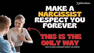 7 Ways to Make a Narcissist Respect You Forever #Narcissism - 💔  #Narcissistic #NPD #Narcissist ❤️‍🩹