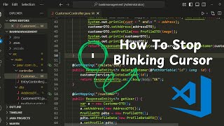 How to stop blinking cursor and in vscode & How to change cursor style in vscode | GeekByte