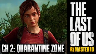 The Last of Us Remastered Grounded Walkthrough - Chapter 2: The Quarantine Zone [HD] PS4 1440p