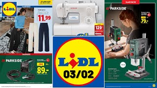 catalogue LIDL du 3 février 2025 ✅ Arrivage bricolage Parkside \u0026 couture 🛠 Promos Silvercrest 💥