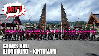 HK X MCC - Gowes Bali Day 1 - Klungkung - Kintamani via Besakih