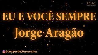 Samba-Okê - Jorge Aragão - Eu e Você Sempre - Karaokê