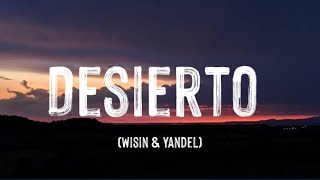 Wisin & Yandel - Desierto (Letra_Lyrics)