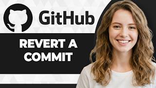 How to Revert Commit on GitHub (Step By Step) (2026 Guide)