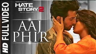 Aaj Phir Tumpe Pyar | Hate Story 2 | Arijit Singh | Jay Bhanushali | Surveen Chawla | Dhamaka Music