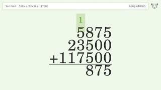 Long addition: Solve 5875+23500+117500 step-by-step solution