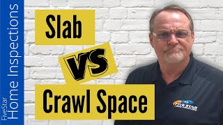 Which Is Better Slab or Crawl Space | Home Inspection Tips For Buyers