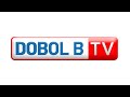 Dobol B TV Livestream: July 22, 2024 - Replay