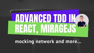 React Clean Code - Advanced TDD with MirageJS and React-Query (Part 2)