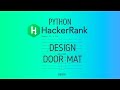 #31 : Design Door Mat  | Hackerrank Python Solutions