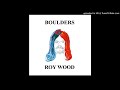 12. Goin' Down The Road (A Scottish Reggae Song) - Roy Wood - Boulders