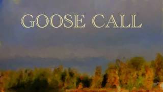 GOOSE CALL