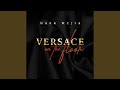 Versace on the Floor