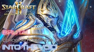 Starcraft II: Legacy of the Void - Brutal - Epilogue Missions - Mission 1: Into the Void A