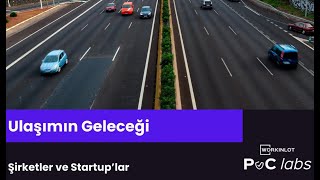 Ulaşımın Geleceği - Şirketler ve Startup'lar