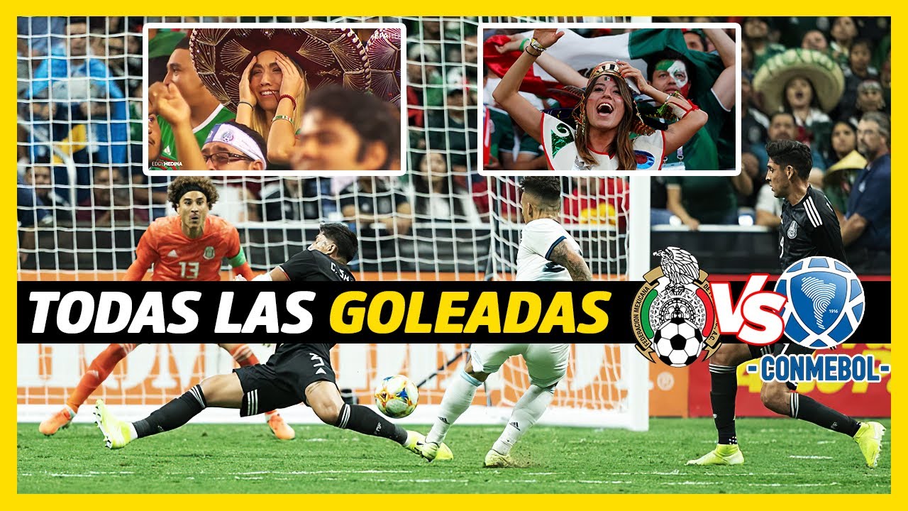 🔶 TODAS Las GOLEADAS Entre MÉXICO Y Las Selecciones De CONMEBOL - YouTube