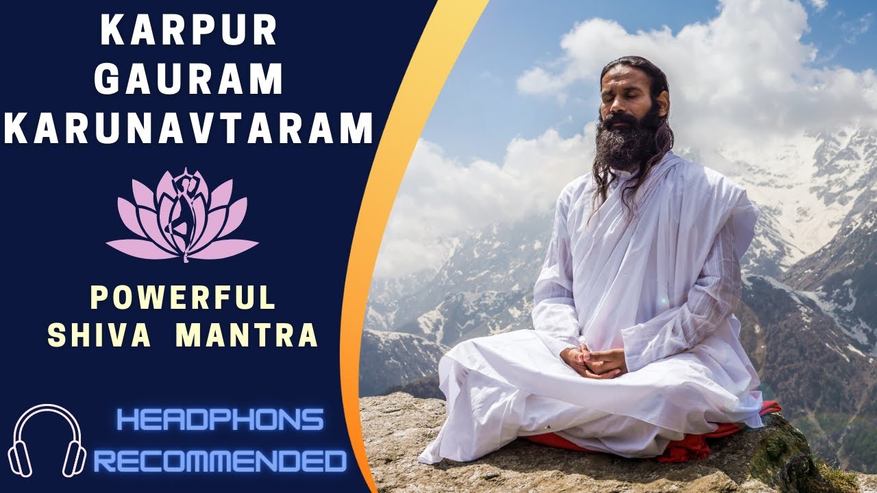 Karpur Gauram Karunavtaram | Powerful Shiva Mantra - YouTube