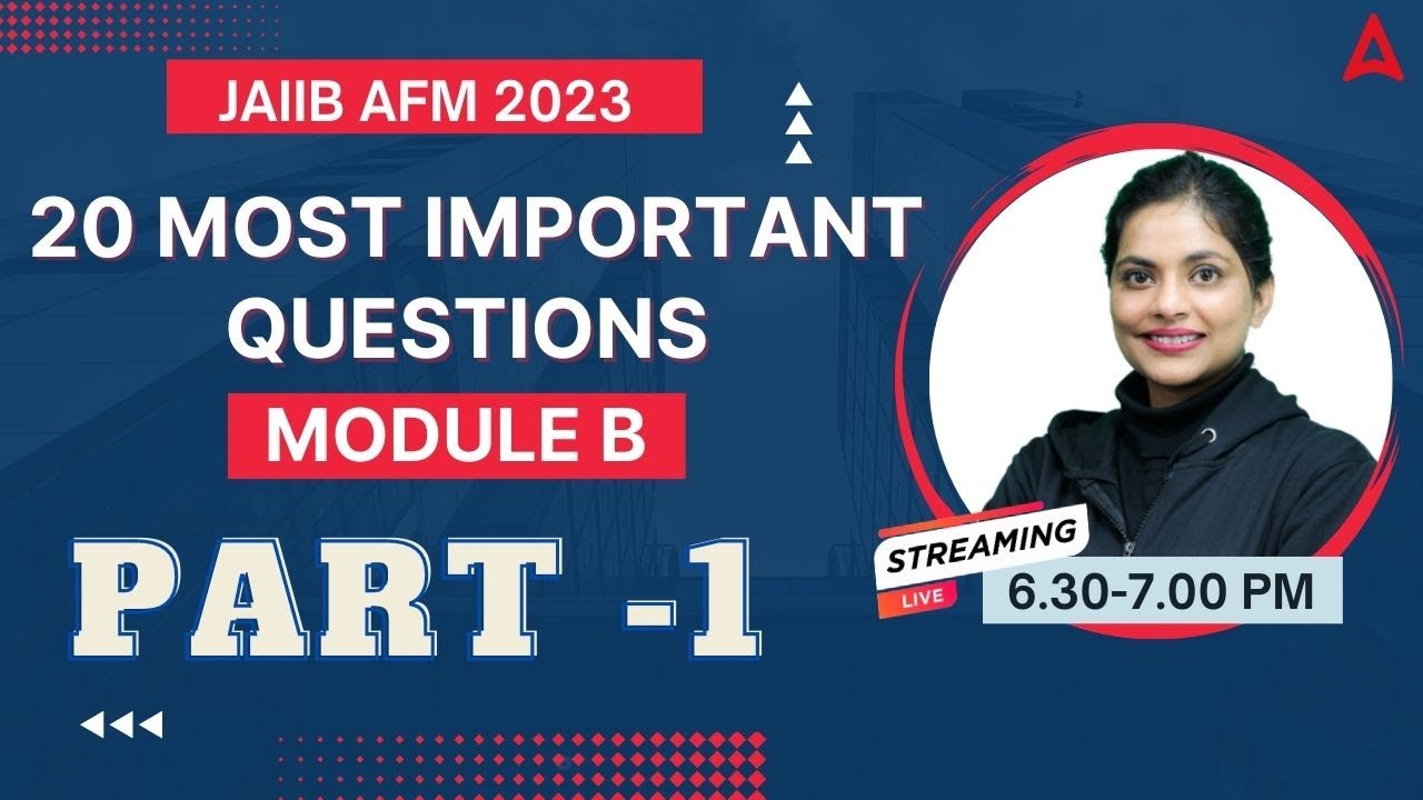 JAIIB May 2023 | AFM | 20 Most Important Questions Module B | Part -1 ...