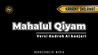 Karaoke Mahalul Qiyam versi hadroh banjari