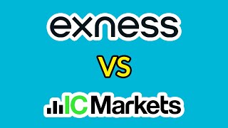 Exness vs IC Markets - Which Forex Broker Is Best In 2025?